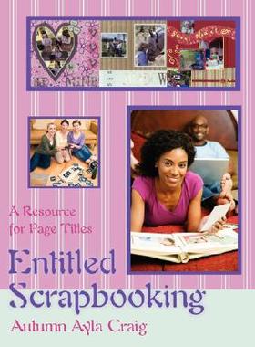 【预售】Entitled Scrapbooking: A Resource for Page Titles