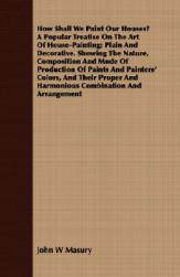 【预售】How Shall We Paint Our Houses? a Popular Treatise on