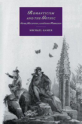 【预售】Romanticism and the Gothic: Genre, Reception, and