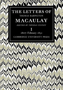 【预售】The Letters of Thomas Babington Macaulay: Volume 1