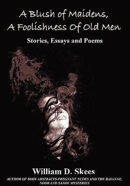 【预售】A Blush of Maidens, a Foolishness of Old Men: