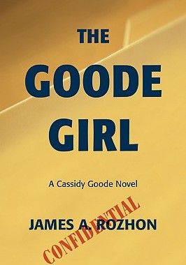 【预售】The Goode Girl: A Cassidy Goode Novel