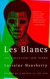 【预订】Les Blancs: The Collected Last Plays