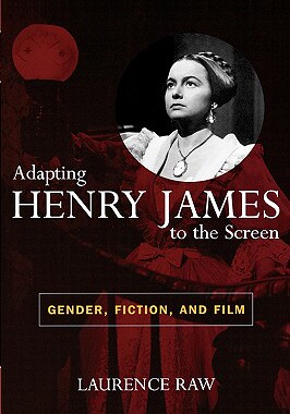 【预售】Adapting Henry James to the Screen: Gender, Fiction