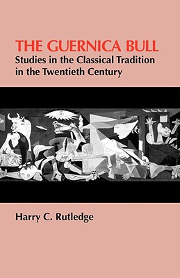 【预售】The Guernica Bull: Studies in the Classical