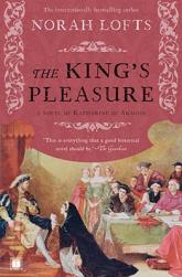 【预售】The King's Pleasure: A Novel of Katharine of Aragon