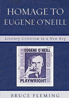 【预售】Homage to Eugene O'Neill: Literary Criticism in a
