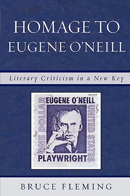 【预售】Homage to Eugene O'Neill: Literary Criticism in a