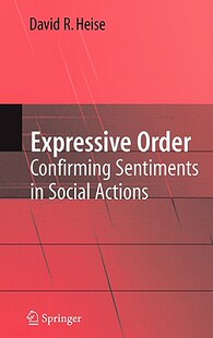 【预售】Expressive Order: Confirming Sentiments in Social