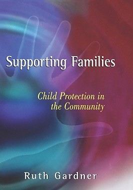 【预售】Supporting Families - Child Protection In The