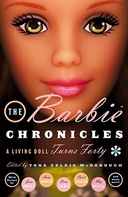 【预售】The Barbie Chronicles: A Living Doll Turns Forty