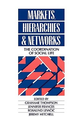 【预售】Markets, Hierarchies and Networks: The Coordination