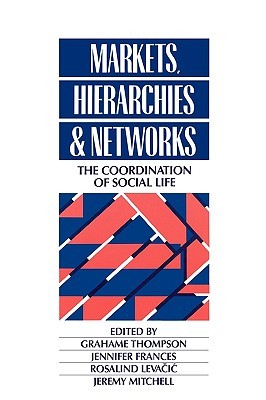 【预售】Markets, Hierarchies and Networks: The Coordination