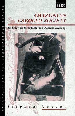 【预售】Amazonian Caboclo Society: An Essay on Invisibility - 封面