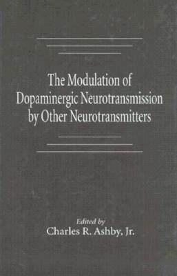 【预售】The Modulation of Dopaminergic Neurotransmission by
