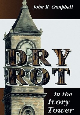 【预售】Dry Rot in the Ivory Tower: A Case for Fumigation