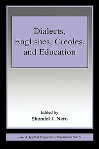 【预售】Dialects, Englishes, Creoles, and Education
