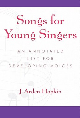 【预售】Songs for Young Singers: An Annotated List for