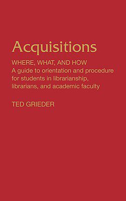 【预售】Acquisitions--Where, What, and How: A Guide to