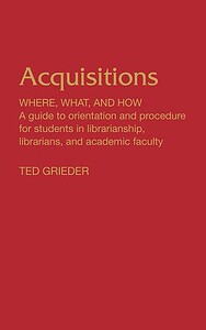 【预售】Acquisitions--Where, What, and How: A Guide to