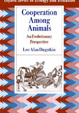 【预售】Cooperation Among Animals: An Evolutionary