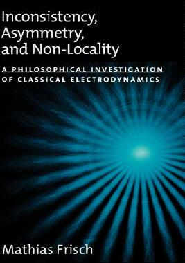 【预售】Inconsistency, Asymmetry, and Non-Locality: A