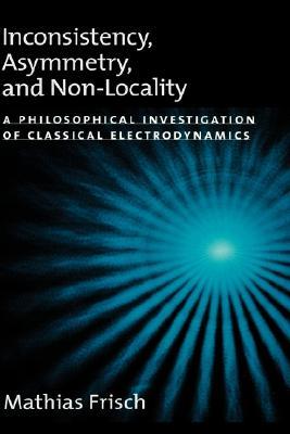 【预售】Inconsistency, Asymmetry, and Non-Locality: A