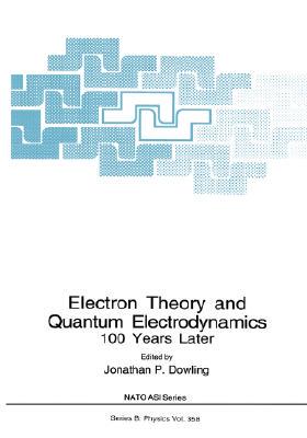 【预售】Electron Theory and Quantum Electrodynamics: 100