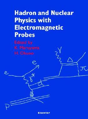 【预售】Hadron and Nuclear Physics with Electromagnetic