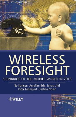 【预售】Wireless Foresight - Scenarios Of The Mobile World