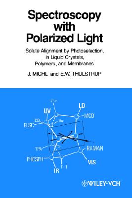 【预售】Spectroscopy With Polarized Light - Solute Alignment