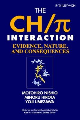 【预售】The Ch-Pi Interaction:  Evidence, Nature, And