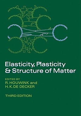 【预售】Elasticity, Plasticity and Structure of Matter
