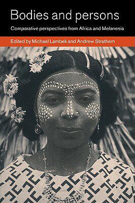 【预售】Bodies and Persons: Comparative Perspectives from