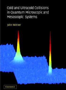 【预售】Cold and Ultracold Collisions in Quantum Microscopic