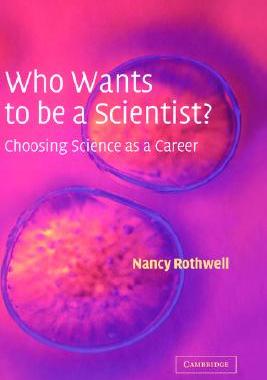 【预售】Who Wants to Be a Scientist?: Choosing Science as a