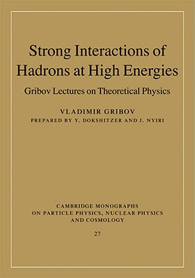 【预售】Strong Interactions of Hadrons at High Energies: