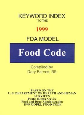 【预售】Keyword Index: 1999 FDA Model Food Code