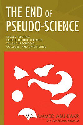 【预售】The End of Pseudo-Science: Essays Refuting False