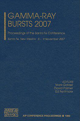 【预售】Gamma-Ray Bursts 2007: Proceedings of the Santa Fe