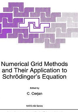 【预售】Numerical Grid Methods and Their Application to Schr