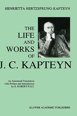 【预售】The Life and Works of J.C. Kapteyn by Henrietta 书籍/杂志/报纸 原版其它 原图主图