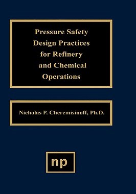 【预售】Pressure Safety Design Practices for Refinery and