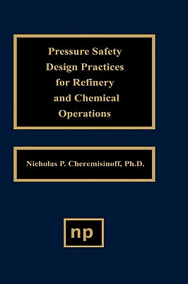【预售】Pressure Safety Design Practices for Refinery and