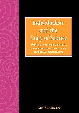 【预售】Individualism and the Unity of Science: Essays on