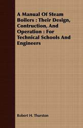 【预售】A Manual of Steam Boilers: Their Design