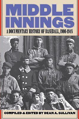 【预售】Middle Innings: A Documentary History of Baseball
