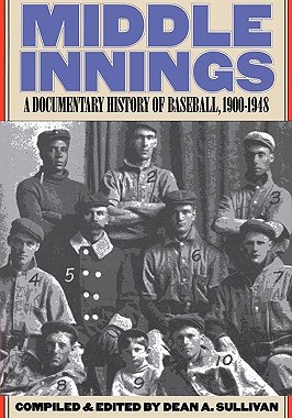 【预售】Middle Innings: A Documentary History of Baseball
