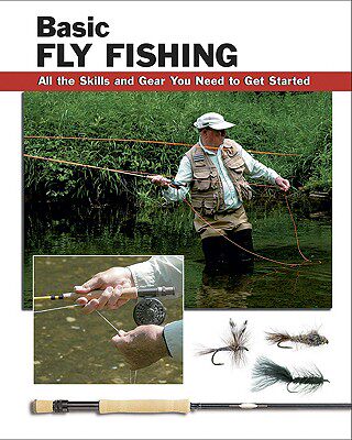【预售】Basic Fly Fishing: All the Skills and Gear You Need