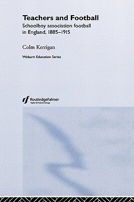 【预售】Teachers and Football: Schoolboy Association